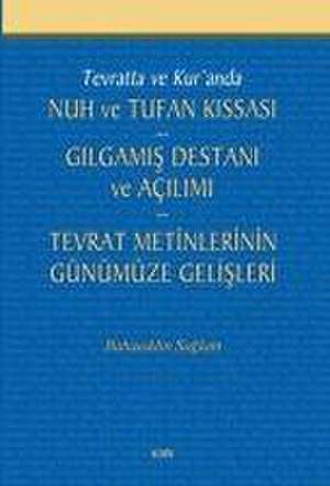 Tevratta ve Kuranda Nuh ve Tufan Kissasi de Bahaeddin Saglam