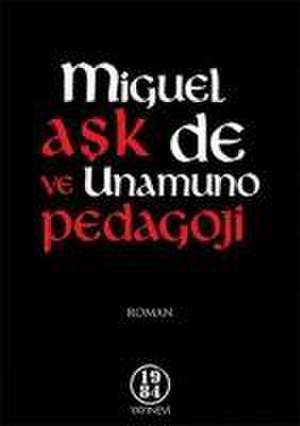 Ask ve Pedagoji de Miguel De Unamuno