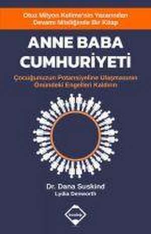 Anne Baba Cumhuriyeti de Dana Suskind