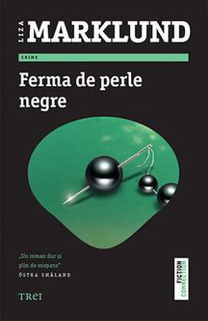 Ferma de perle negre de Liza Marklund