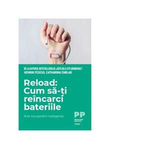 Reload: Cum să-ți reîncarci bateriile de Henrik Fexeus