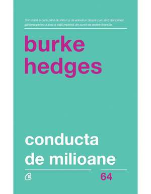 Conducta de Milioane de Burke Hedges