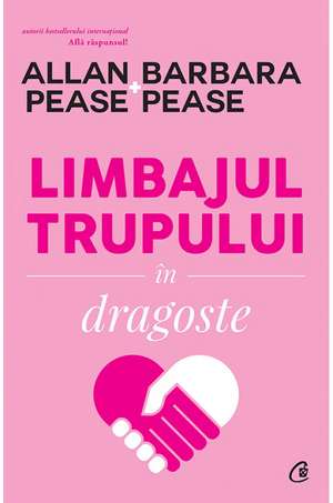 Limbajul trupului în dragoste de Allan şi Barbara Pease