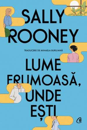 Lume frumoasă, unde ești de Sally Rooney