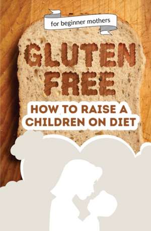 How to raise a children on diet de Catalina Tagarta