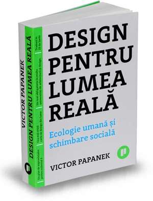 Design pentru lumea reală de VICTOR PAPANEK