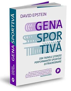 Gena sportivă de David Epstein