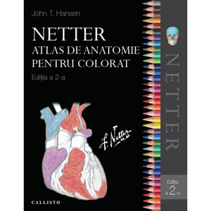 Netter Atlas de Anatomie pentru Colorat de John T. Hansen