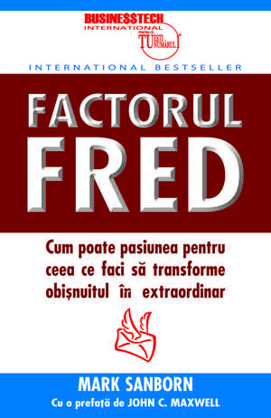 Factorul Fred de Mark Sanborn