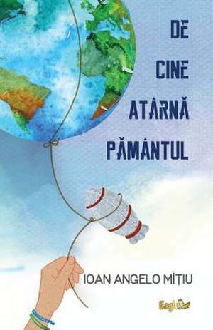 de Cine Atarna Pamantul de Mitiu, Ioan Angelo