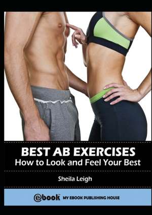 Best Ab Exercises de Sheila Leigh