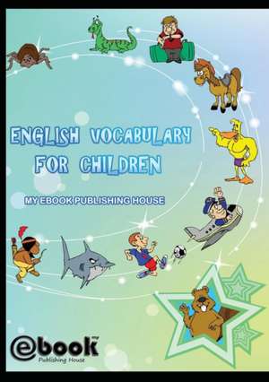 English Vocabulary for Children de My Ebook Publishing House