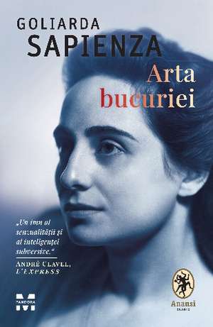 Arta bucuriei de Goliarda Sapienza