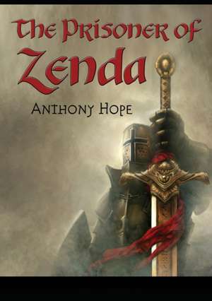 The Prisoner of Zenda de Anthony Hope