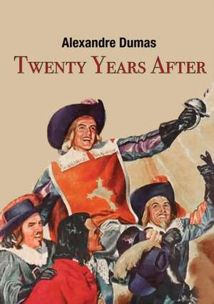 Twenty Years After de Alexandre Dumas