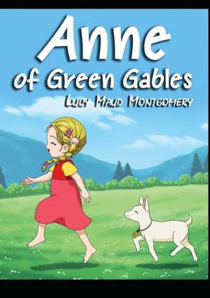 Anne of Green Gables de Lucy Maud Montgomery