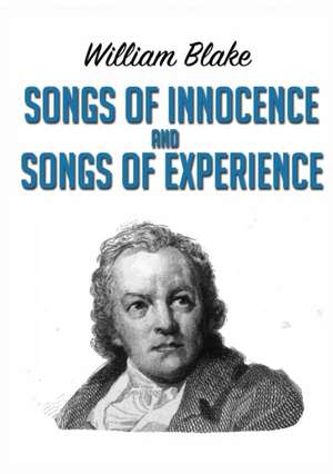 Songs of Innocence and Songs of Experience de William Blake