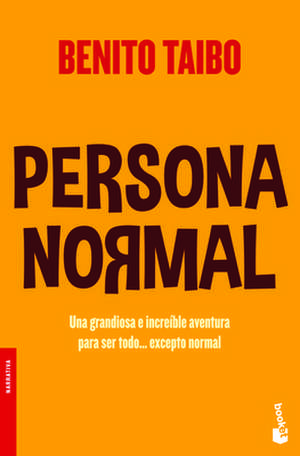 Persona Normal = Normal Person de Benito Taibo