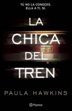 La Chica del Tren de Paula Hawkins