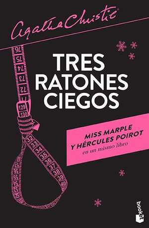 Tres Ratones Ciegos / Three Blind Mice de Agatha Christie