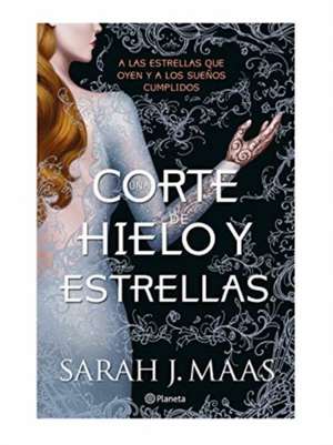 Una Corte de Hielo Y Estrellas (Una Corte de Rosas Y Espinas 4) / A Court of Frost and Starlight (a Court of Thorns and Roses Acotar 4) de Sarah J. Maas