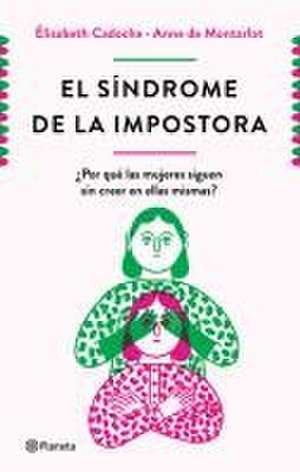 El Síndrome de la Impostora de Elisabeth Cadoche