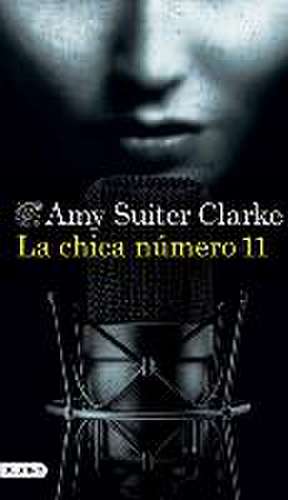 La Chica Número 11 de Amy Suiter Clarke