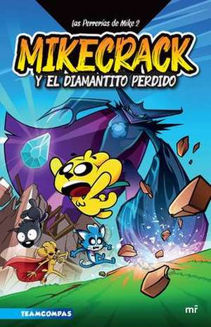 Las Perrerías de Mike 2 de Mikecrack