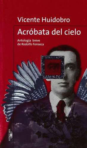 Acrobata del Cielo de Vicente Huidobro