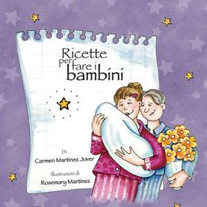 Ricette Per Fare I Bambini de Martinez Jover, Jover