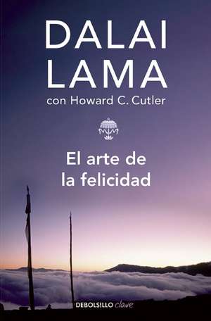 El arte de la felicidad / The Art of Happiness de Dalai Lama