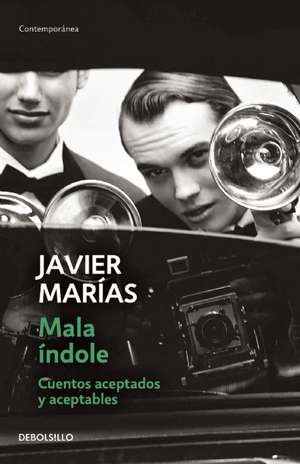 Mala índole de Javier Marías