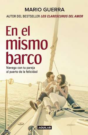 En el mismo barco / In the Same Boat de Mario Guerra