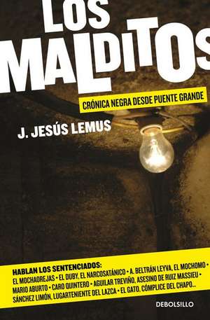 Los Malditos de J. Jesus Lemus