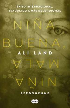 Niña Buena, Niña Mala / Good Me Bad Me de Ali Land