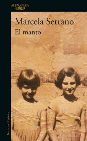 El Manto / The Mantle de Marcela Serrano