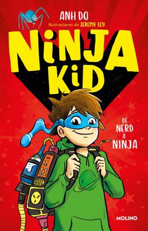 de Nerd a Ninja / From Nerd to Ninja de Anh Do