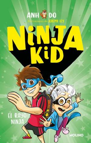 El Rayo Ninja/ Ninja Switch de Anh Do