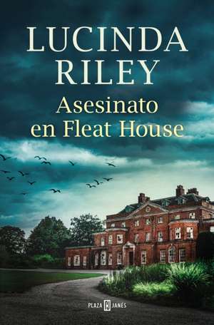 Asesinato En Fleat House / The Murders at Fleat House de Lucinda Riley