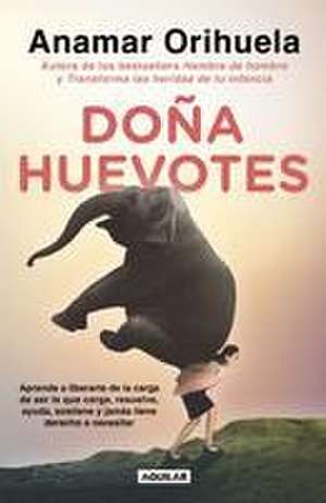 Doña Huevotes / Mrs. Courage de Anamar Orihuela