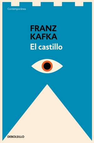 El Castillo / The Castle de Franz Kafka