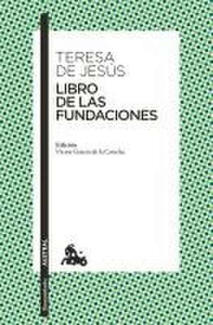 Libro de Las Fundaciones de Teresa de Jesús