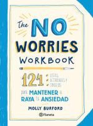 The No Worries Workbook de Molly Burford