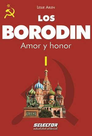 Borodin I, Los. Amor Y Honor de Christopher Nicole