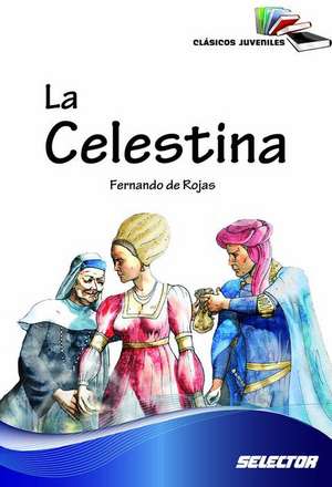 Celestina, La de Fernando Rojas