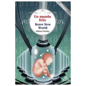 Un Mundo Feliz de Aldous Huxley