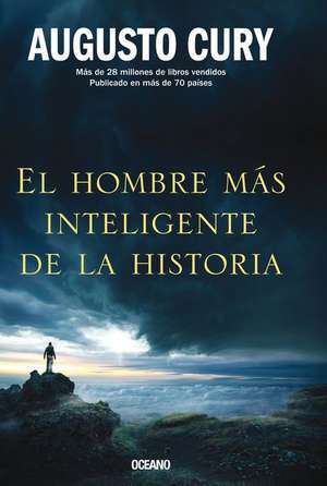 El Hombre Más Inteligente de la Historia de Augusto Cury