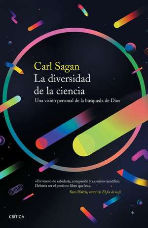 La Diversidad de la Ciencia: Una Visión Personal de la Búsqueda de Dios de Carl Sagan