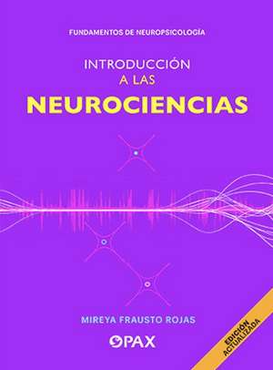 Introducción a Las Neurociencias de Mireya Frausto