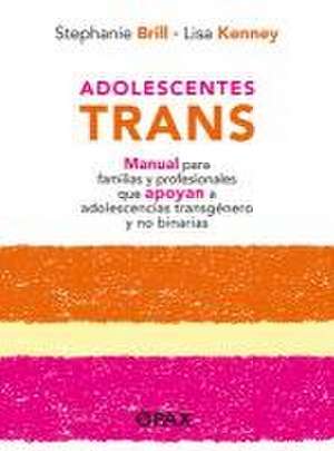 Adolescentes Trans de Stephanie Brill